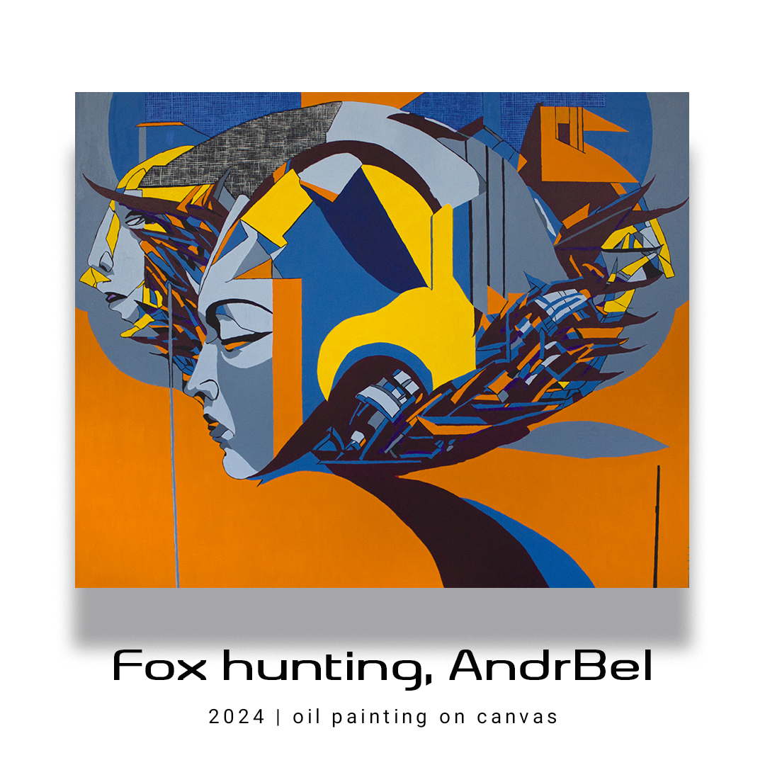 Fox hunting, AndrBel, 2024, Oil paintings on canvas, 39,37 x 31,5 in.