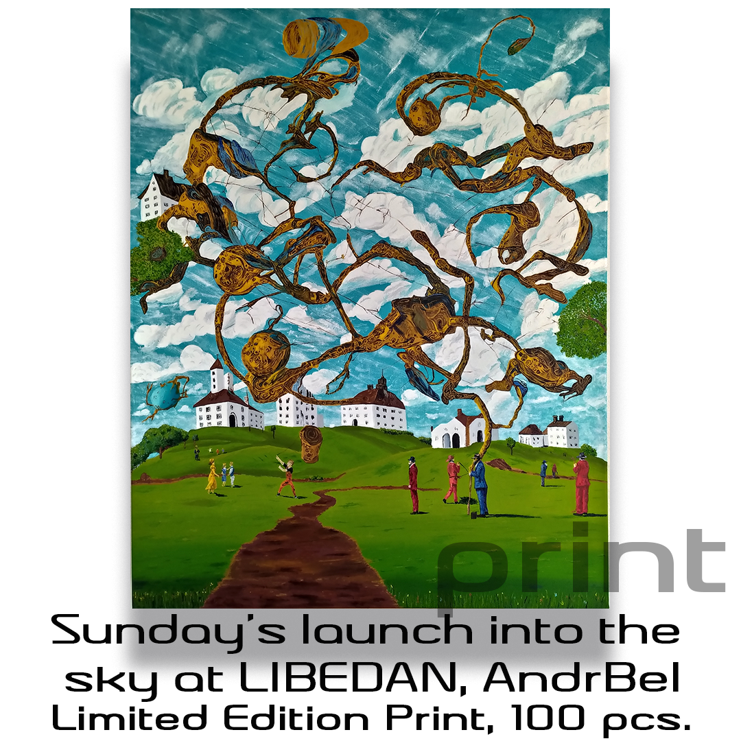 Sunday's launch into the sky at LIBEDAN, AndrBel (Limited Edition Print, 100 pcs. First Release: 10 prints (2026)