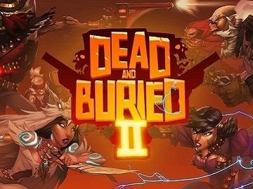 Dead and Buried II